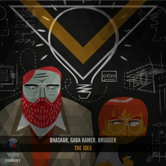 Bhaskar, Gaba Kamer, Brugger - The Idea (Original Mix)