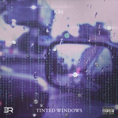 Tinted Windows (Prod. By Flight)