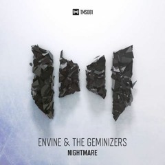 Envine & The Geminizers - Nightmare (Radio Edit)