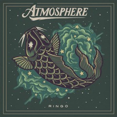 Atmosphere - Ringo