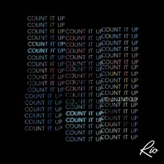 Rio - Count It Up (Blessed)