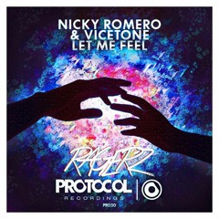 Nicky Romero & Vicetone - Let Me Feel (Ragerz Remix)