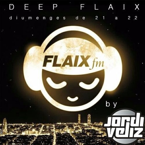 Stream Deep Flaix 5 de Junio 2015 @ Flaix FM con Jordi Veliz by aligntop |  Listen online for free on SoundCloud