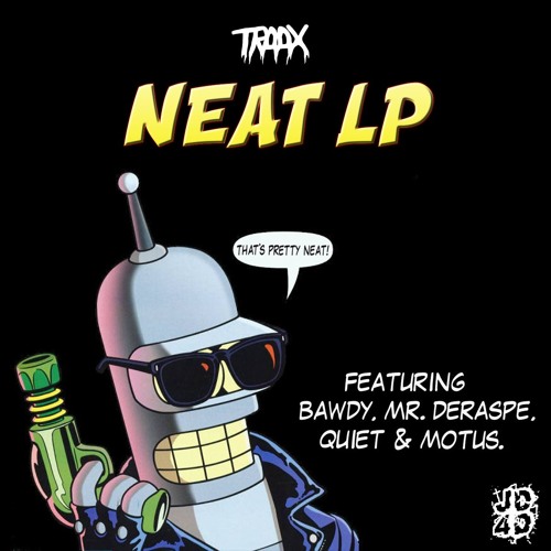 TRAAX- NEAT (VIP)