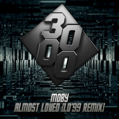 Moby - Almost Loved [LO'99 Remix] [Free Download]