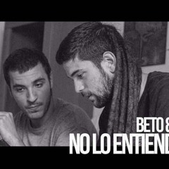BETO CON IRIE - NO LO ENTIENDEN (clip acustico)
