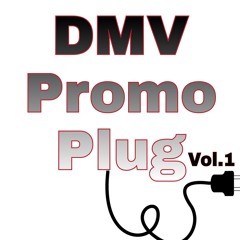 DMV Promo Plug Vol.1
