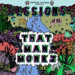 Sessions #20 - ThatManMonkz