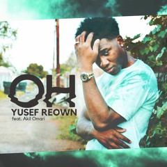 Oh (feat. Akil Omari)