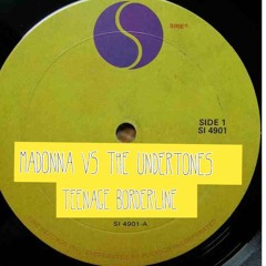 Teenage Borderline / Madonna v The Undertones  (Mikey Blake Mashup)