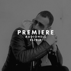 Premiere: Audiohell - Elisir