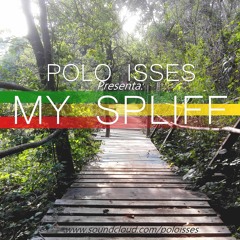 POLO ISSES -My Spliff (Brand New 2016)