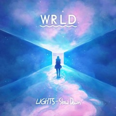 LIGHTS - Slow Down (WRLD Remix)
