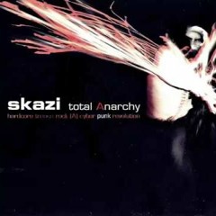 Skazi - Total Anarchy (Remix By NiceMase)