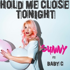 Sunny - Hold Me Close Tonight Ft Baby C