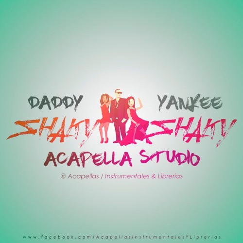 Stream Daddy Yankee - Shaky Shaky (Acapella) DESCARGA COMPLETA ↓↓↓ by  Acapellas/Instrumentales | Listen online for free on SoundCloud