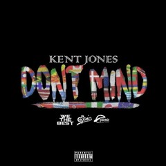 Kent Jones - Don't Mind PARODY!