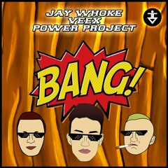 Jay Whoke, VEEX & Power Project - Bang (Original Mix) [JUMPING SOUNDS PREMIERE]