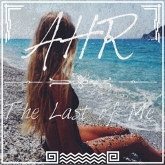 AHR - The Last Of Me (Instrumental)