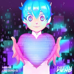 nanobii - U&I (Dream Fiend Remix)