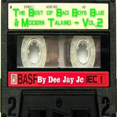 The Best Of Bad Boys Blue & Modern Talking - By Dee Jay Jc - Vol.2 - 1