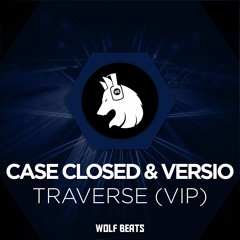 Case Closed & Versio - Traverse (VIP)