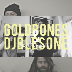 goldbones & djblesOne - NOW FOR LATER