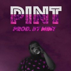PINT (Prod. by MINT)