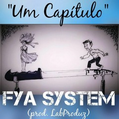 Fya System - Um Capítulo (prod. LabProduz) (beat. Nneka Beat Uso Livre Internet)
