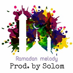 Ramadan Melody - Prod. by Solom