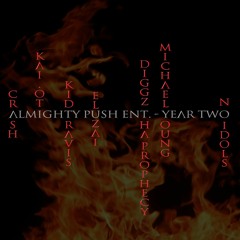 The Will of The Immortals (Almighty Push Cypher - Year Two)
