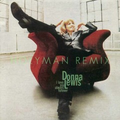 Donna Lewis - I Love You Always Forever (Holyman Remix)