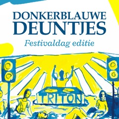 Donkerblauwe Deuntjes - Festivaldag editie