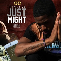 Finesse - Just Might (Freestyle Rich The Kid Remix)