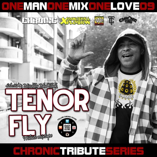 OneManOneMixOneLove Vol.09 TENOR FLY tribute cd mixtape by CHRONIC SOUND