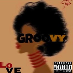 Groovy (Produced by BluntedBeatz)