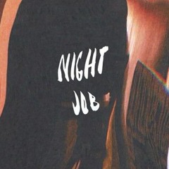 Night Job (Freestyle)
