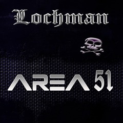 Lochman "Area 51"