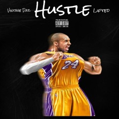 Vintage Daz ft Yvng Lifted- Hustle