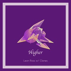 Leon Ross w/ Clones - Higher (Original Mix)