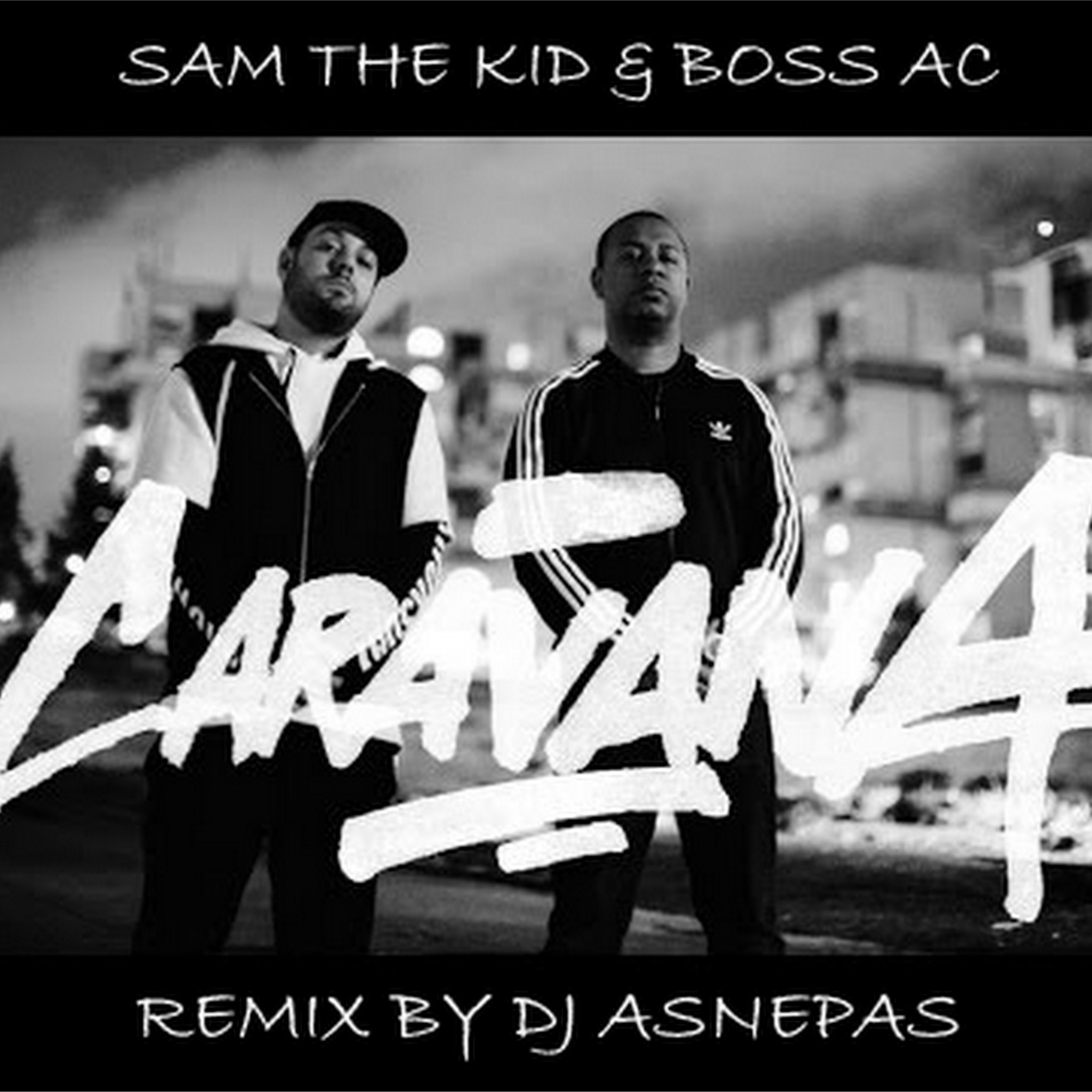 Sam The Kid & Boss AC - Caravana (Remix Prod. By DJ Asnepas) (2016) episode artwork