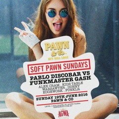 Pablo Discobar & Funkmaster Gash @ Pawn & Co 19th June