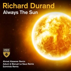 Richard Durand - Always The Sun (Ahmet Atasever Radio Edit)