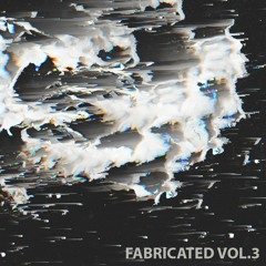 Fabricated Vol. 3
