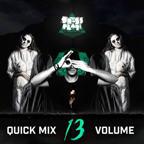 PRESS PLAY // QUICK MIX // VOL 13