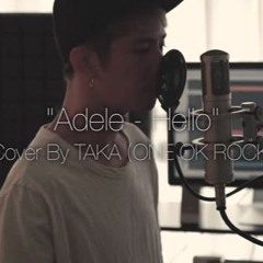 Adele - Hello (Cover By Taka From ONE OK ROCK)