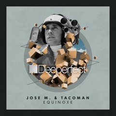 Jose M. & TacoMan - Equinoxe (Samu.L  Remix)