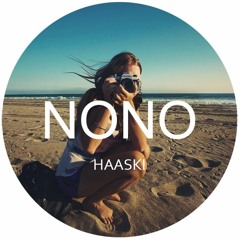 Haaski - Nono (Original Mix)