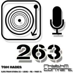 Rhythm Convert(ed) Podcast 263 with Tom Hades (Classics pt2 - Liege)