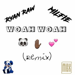 Woah Woah (Remix) Comp. By Akanni - Milfie